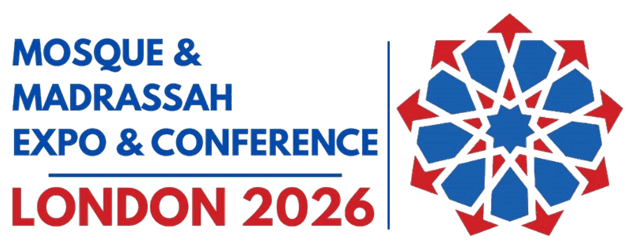 Mosque & Madrassah Expo & Conference London 2026